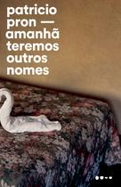 Livro - Amanhã teremos outros nomes