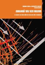 Livro - Amanhã vai ser maior: O levante da multidão no ano que não terminou
