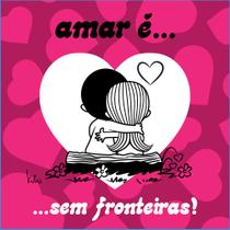 Livro - Amar é... Sem fronteiras! Livro - Amar é... Sem fronteiras!