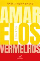 Livro - Amar elos Vermelhos Livro - Amar elos Vermelhos