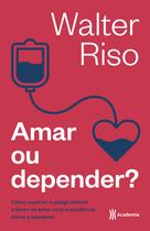 Livro - Amar ou depender Livro - Amar ou depender