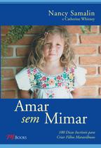 Livro - Amar sem mimar