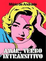 Livro - Amar, verbo intransitivo
