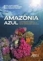 Livro - Amazônia azul: a contribuição do Brasil para a mudança normativa do regime internacional dos mares