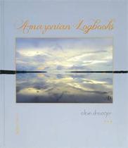 Livro - AMAZONIAN LOGBOOKS Livro - AMAZONIAN LOGBOOKS