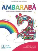 Livro - Ambaraba 2 - Libro Dello Studente + Audio E Video Online - 2ª Edizione Livro - Ambaraba 2 - Libro Dello Studente + Audio E Video Online - 2ª Edizione