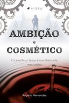 Livro - Ambição e cosmético - Viseu