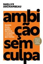 Livro - Ambição sem culpa