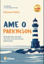 Livro Ame o Parkinson