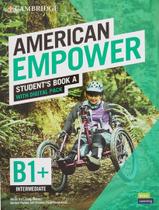 Livro - American Empower Intermediate B1+ Sb A With Digital Pack - 1St Ed