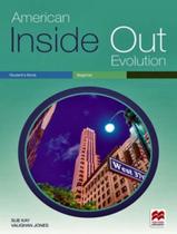 Livro - American Inside Out Evolution Beginner Sb/Wb With Key - MACMILLAN BR
