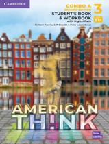 Livro - American Think 3A Combo Sb And Wb With Digital Pack - 2Nd Ed - CAMBRIDGE UNIVERSITY