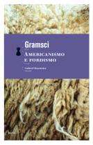 Livro - Americanismo e fordismo