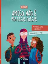 Livro - Amigo não é pra essas coisas Livro - Amigo não é pra essas coisas