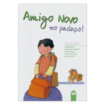 Livro - Amigo novo no pedaço!