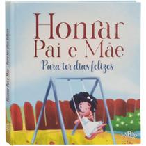 Livro - Amigos de Deus: Honrar Pai e Mãe