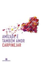 Livro - Amizade é também amor