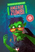 Livro - Amizade zumbi