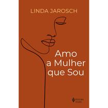 Livro - Amo a mulher que sou Livro - Amo a mulher que sou