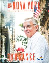 Livro - Amo Nova York : 150 endereços para amantes da gastronomia