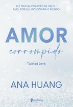 Livro - Amor corrompido (Twisted Love) Livro - Amor corrompido (Twisted Love)
