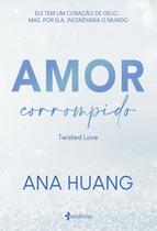 Livro - Amor corrompido (Twisted Love) Livro - Amor corrompido (Twisted Love)
