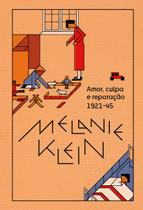 Livro - Amor, culpa e reparação (1921-45)