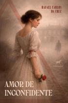 Livro - Amor de inconfidente