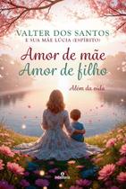 Livro - Amor de mãe, Amor de Filho