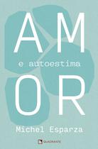 Livro - Amor e autoestima Livro - Amor e autoestima