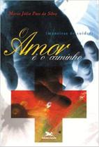 Livro - Amor é o caminho (O)