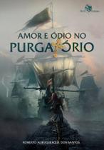 Livro - Amor e ódio no purgatório Livro - Amor e ódio no purgatório