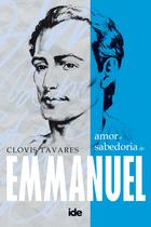 Livro - Amor e Sabedoria de Emmanuel