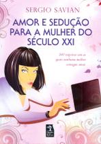 Livro - Amor e sedução para a mulher do século XXI