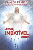 Livro - Amor, Imbatível Amor