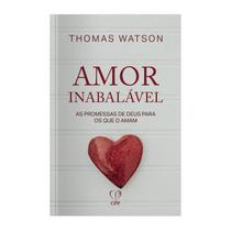Livro Amor Inabalável: As Promessas De Deus Para Os Que Amam - Thomas Watson Baseado na Bíblia