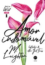 Livro Amor Indomável Vol 1 M. Leighton