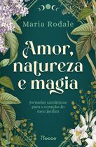 Livro - Amor, natureza e magia