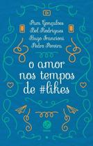 Livro - Amor nos tempos de #likes Livro - Amor nos tempos de #likes
