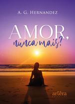 Livro - Amor, Nunca Mais? Livro - Amor, Nunca Mais?