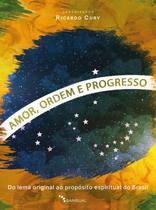 Livro - Amor, Ordem e Progresso