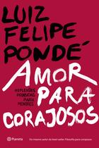 Livro - Amor para corajosos