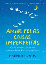 Livro - Amor pelas coisas imperfeitas Livro - Amor pelas coisas imperfeitas