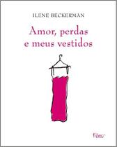 Livro - Amor, perdas e meus vestidos