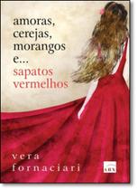 Livro - Amoras, cerejas, morangos e...sapatos vermelhos Livro - Amoras, cerejas, morangos e...sapatos vermelhos