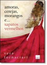 Livro - Amoras, cerejas, morangos e...sapatos vermelhos Livro - Amoras, cerejas, morangos e...sapatos vermelhos