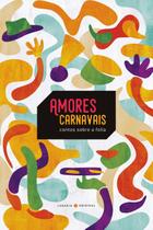 Livro - Amores carnavais