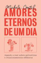 Livro - Amores eternos de um dia Livro - Amores eternos de um dia
