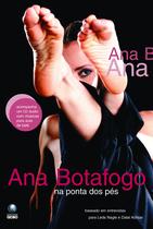 Livro - Ana Botafogo Na Ponta Dos Pés
