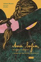 Livro - Ana Sofia, coragem e alegria Livro - Ana Sofia, coragem e alegria